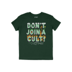 Dark-green Don't Join A Cult T-shirt features a bold, illustrated slogan with decorative elements like grass and flames, alon