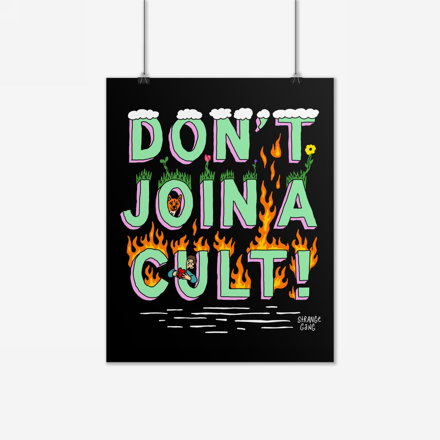 Don't Join A Cult Poster features bold mint-green letters outlined in pink, accented with grassy tufts and flames, with cartoon characters embedded, symbolizing defiance against political idolatry.