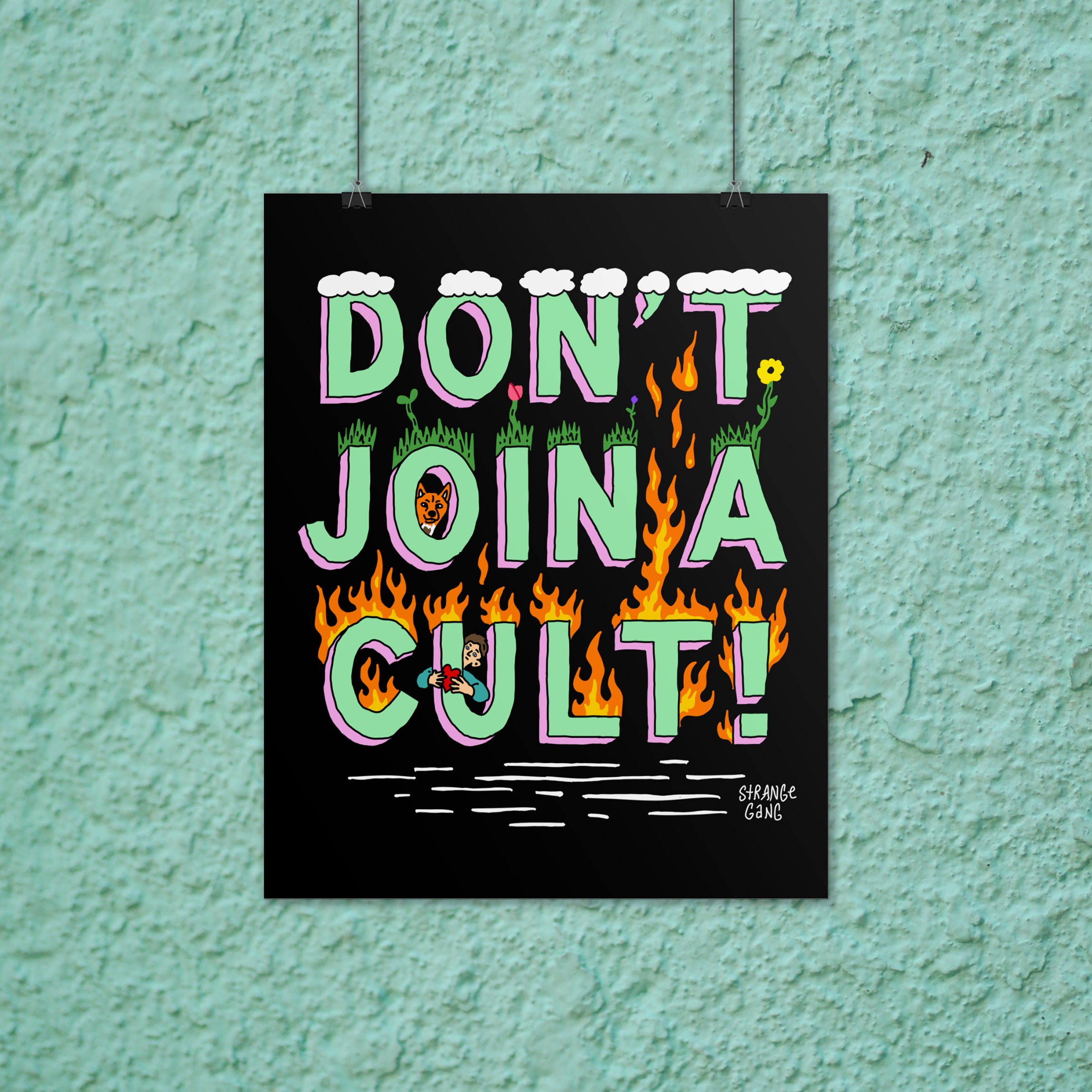 Don't Join A Cult Poster featuring mint-green letters with grass, snow, and flames, plus a fox face and heart figure, embodies bold defiance against political extremism and supports equality.