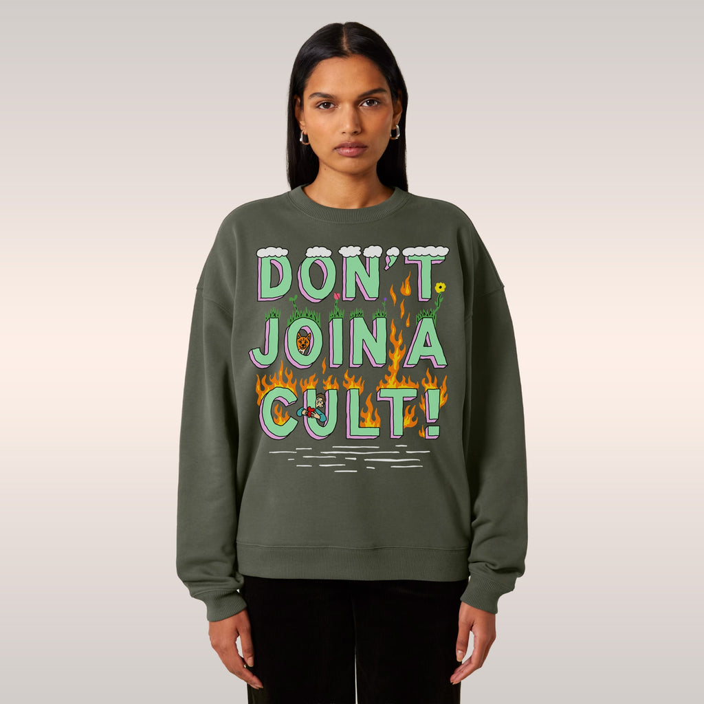 Don't Join A Cult Sweatshirt
