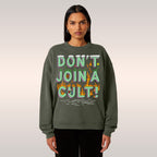 Don't Join A Cult Sweatshirt