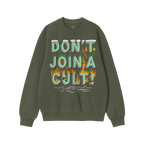 Dark-green Don't Join A Cult Shirt with bold, playful lettering and whimsical graphics, conveying a progressive message. Feat
