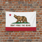 Don’t Poke The Bear California protest flag fully displayed, bold political message on classic bear design
