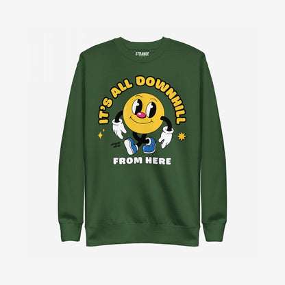 Downhill Hoodie & Sweatshirt: Forest-green crewneck featuring a retro smiley-face character with a slogan, embodying a playful yet realistic mindset. Perfect for embracing life's chaos with humor and comfort.