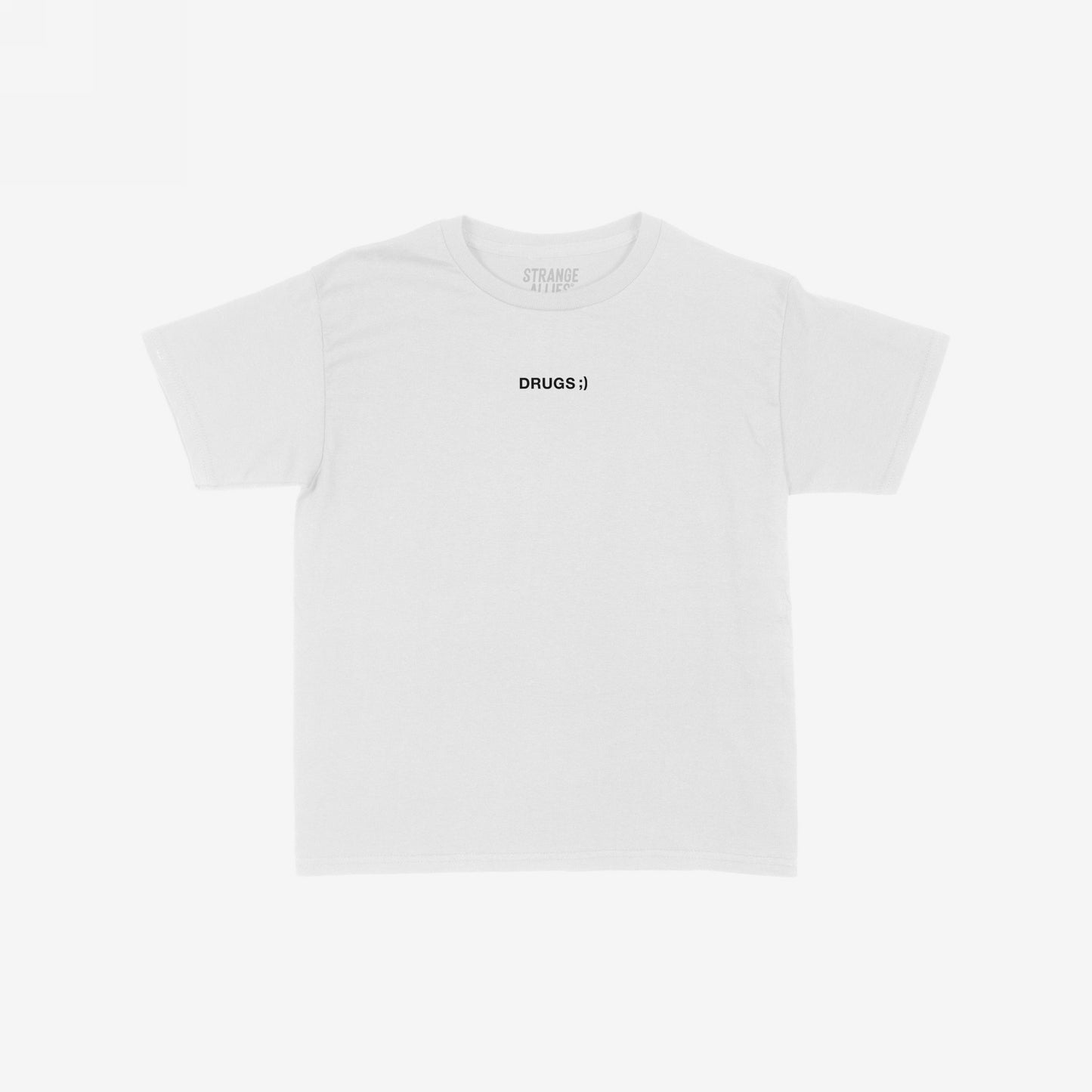Drugs Women's Baby Tee featuring “DRUGS ;)” text on the chest, with subtle branding “STRANGE ALLIES” inside the collar, embodying a minimalist yet bold statement for casual, statement-making wear.