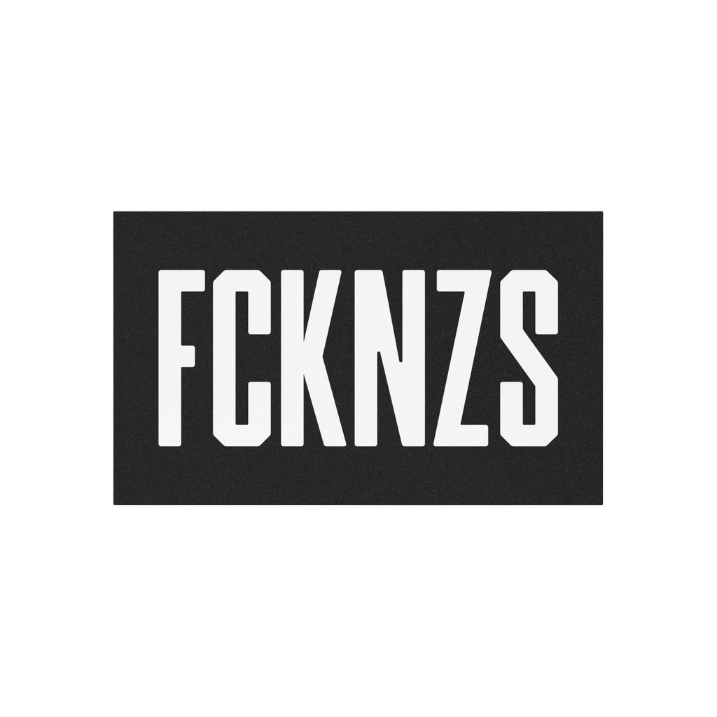 FCKNZS Sticker & Magnet featuring bold, white block letters on a black panel, designed for anti-fascist protests. Available a