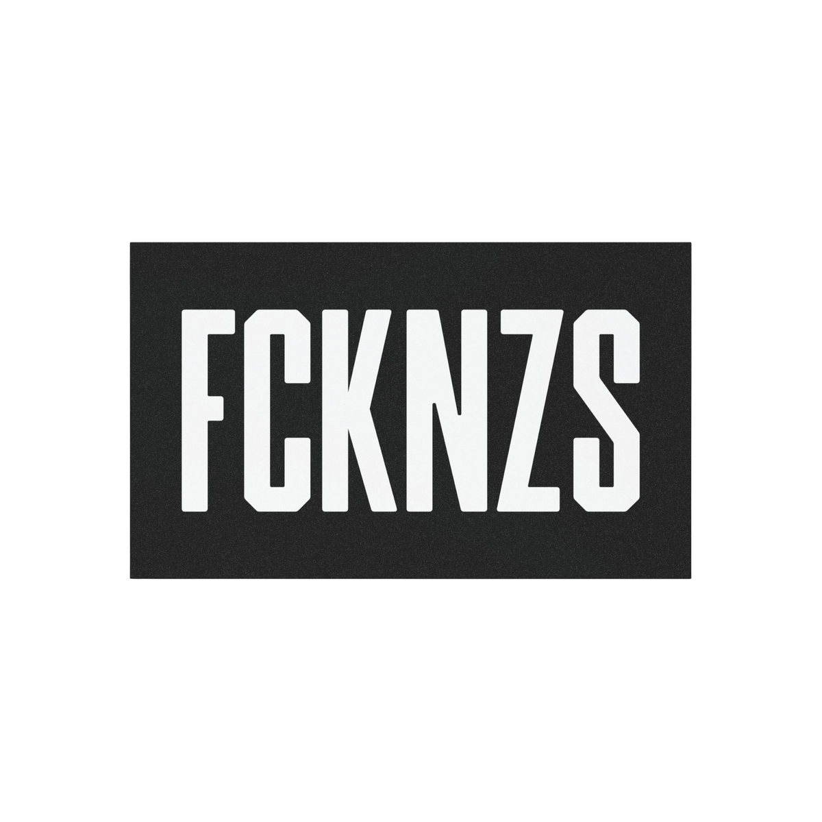 FCKNZS Sticker & Magnet featuring bold, white block letters on a black panel, designed for anti-fascist protests. Available a