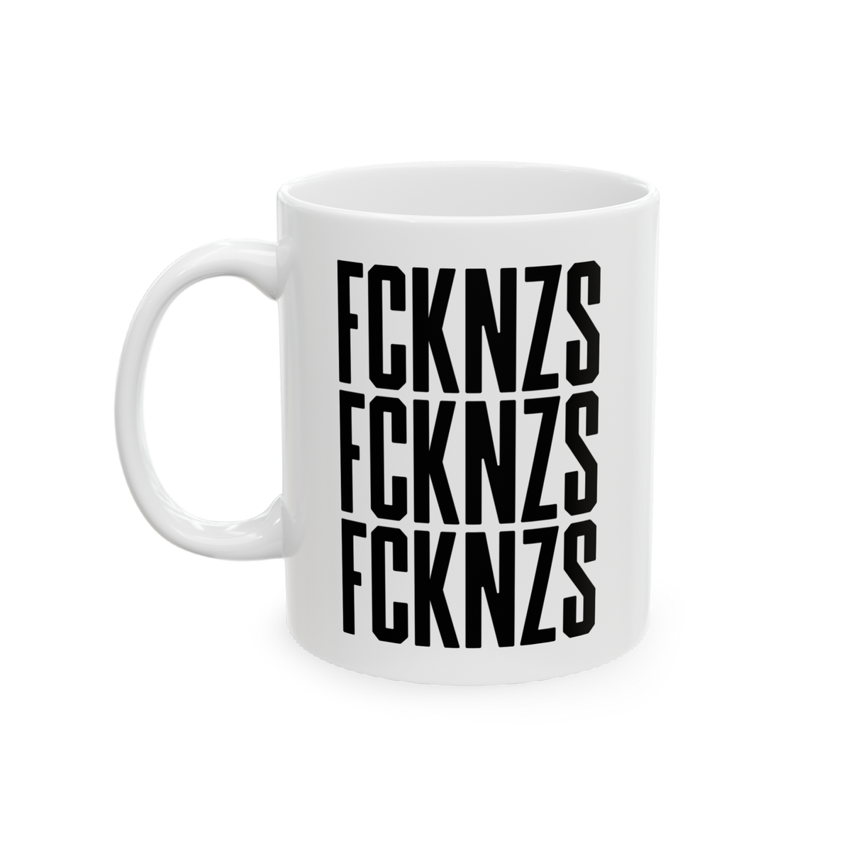 FCKNZS Mug with bold black graphic text, FCKNZS, stacked thrice in uppercase on a white ceramic mug. Available in 11 oz. and 