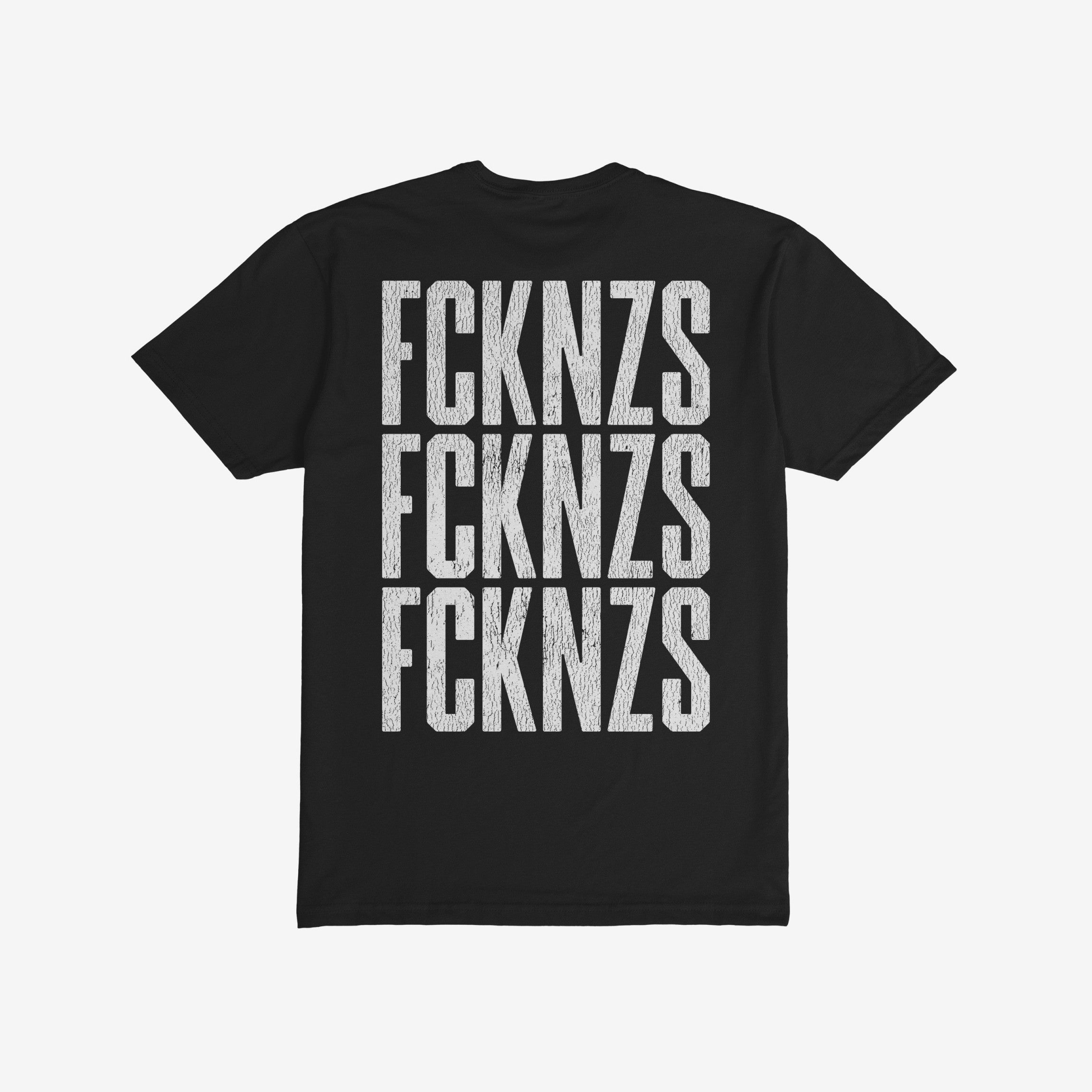 Back view of the FCKNZS T-shirt featuring bold, distressed white text “FCKNZS” repeated three times, conveying a strong anti-fascist message. Ideal for those standing against hate and promoting equality.