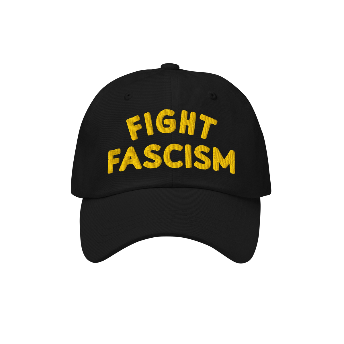 Fight Fascism Hat featuring bold yellow embroidery on a black baseball cap, symbolizing protest and visibility against hate, 