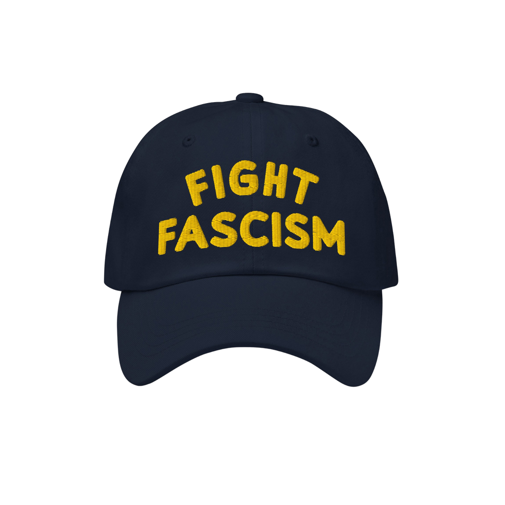 Fight Fascism Hat with bold yellow embroidery on the front, proclaiming FIGHT FASCISM in block letters, ideal for making a vi