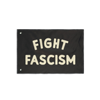 The Fight Fascism Flag features bold cream lettering on a black background, with metal grommets for hanging. Ideal for anti-f