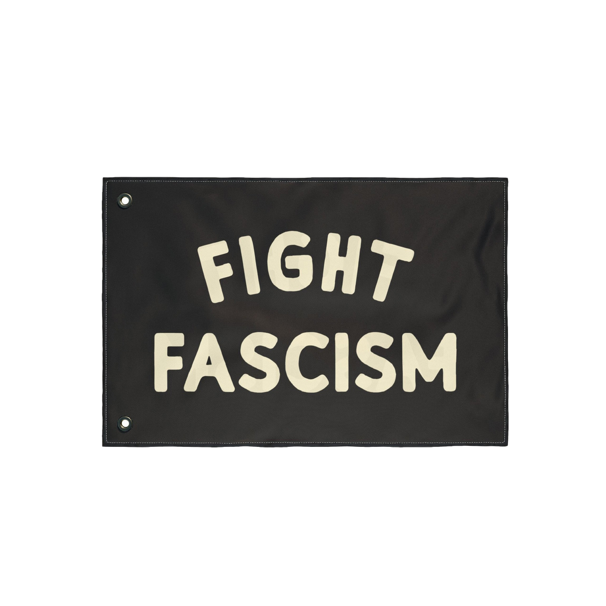 The Fight Fascism Flag features bold cream lettering on a black background, with metal grommets for hanging. Ideal for anti-f
