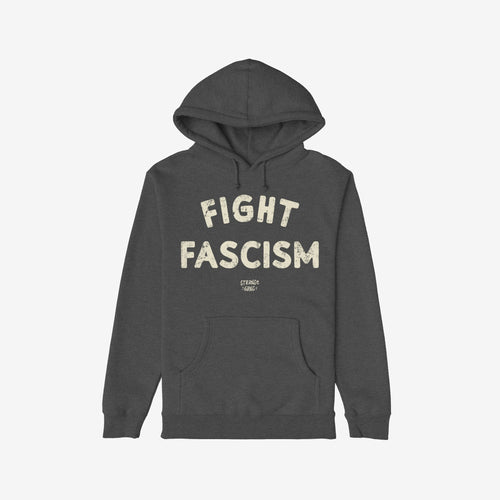 Fight Fascism Hoodie: Dark charcoal-gray pullover with 'FIGHT FASCISM' in distressed off-white letters on chest, featuring kangaroo pocket and drawstring hood, embodying an anti-fascist message.