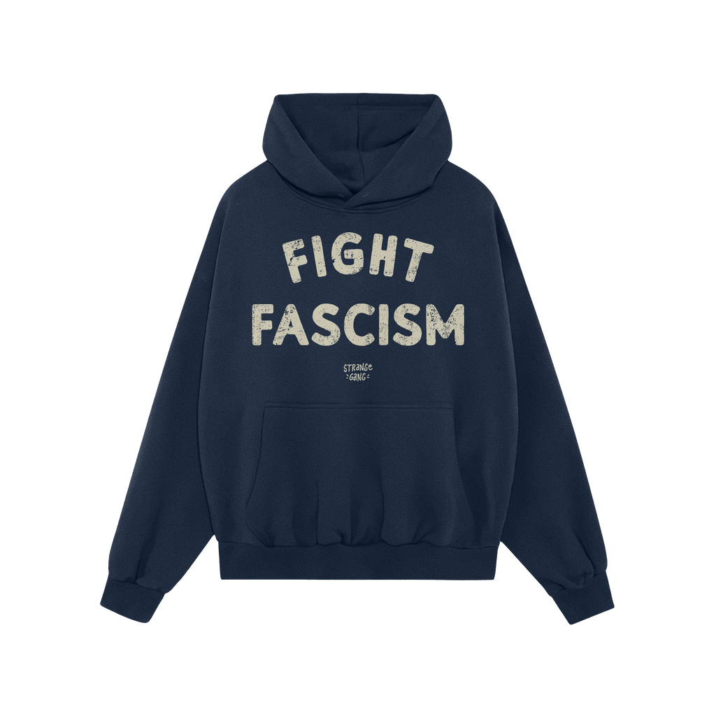 Fight Fascism Hoodie & Sweatshirt features a navy-blue pullover hoodie with a kangaroo pocket and drawstring hood. The chest 