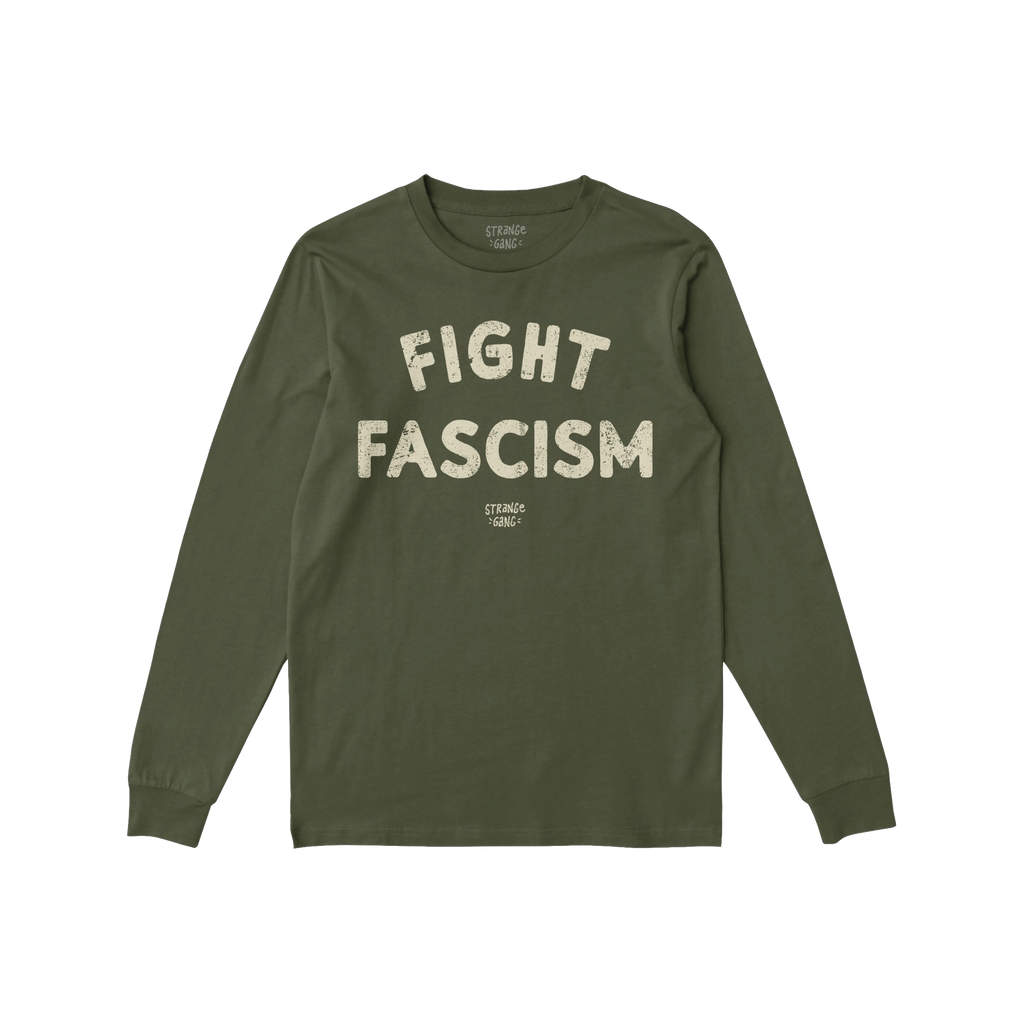 Olive-green long-sleeve Fight Fascism T-shirt with bold, distressed off-white lettering. Ideal for activism, the design promo