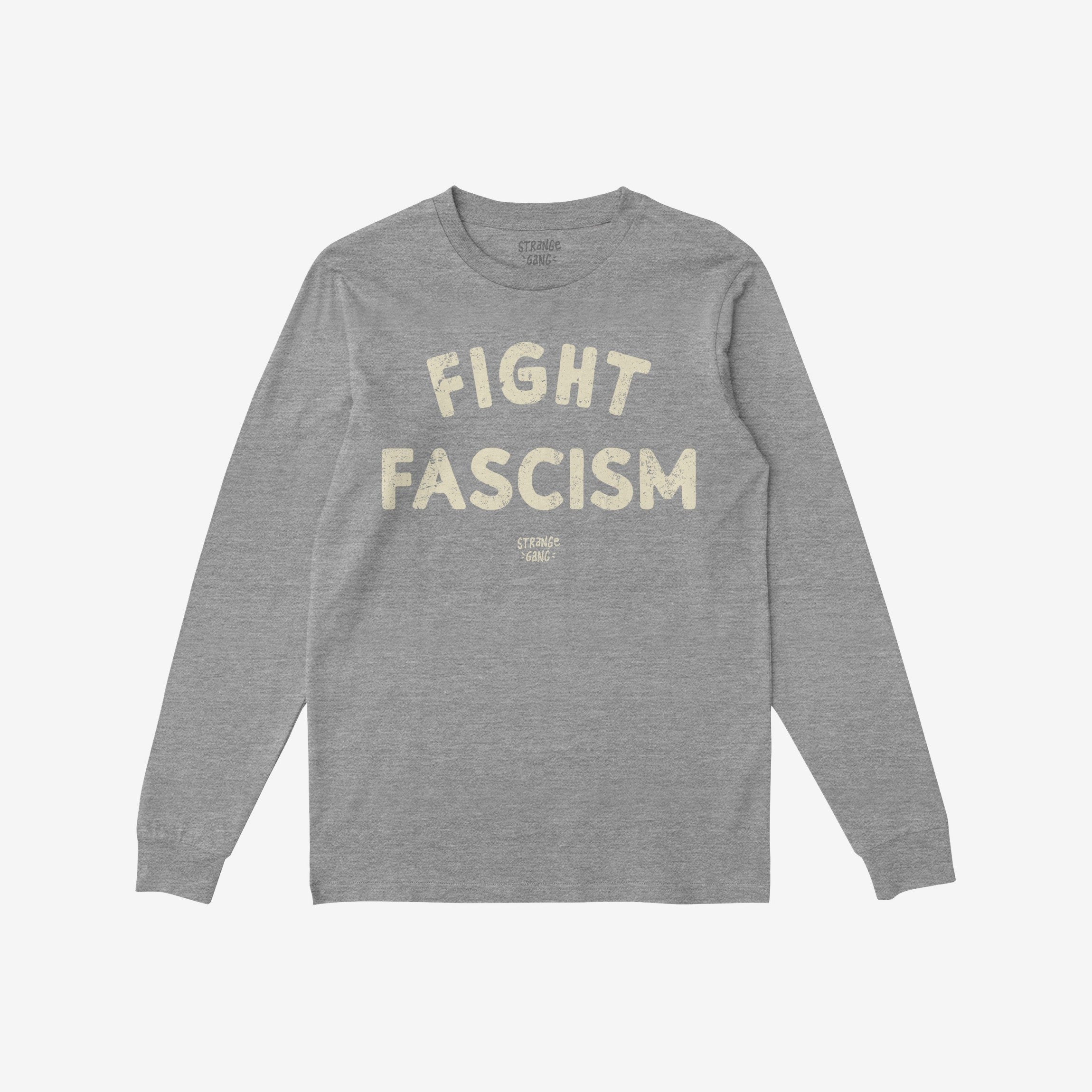Heather-gray Fight Fascism long-sleeve shirt featuring large, distressed off-white text across the chest, embodying a protest design for anti-fascism activism. Brand name appears subtly below the slogan.