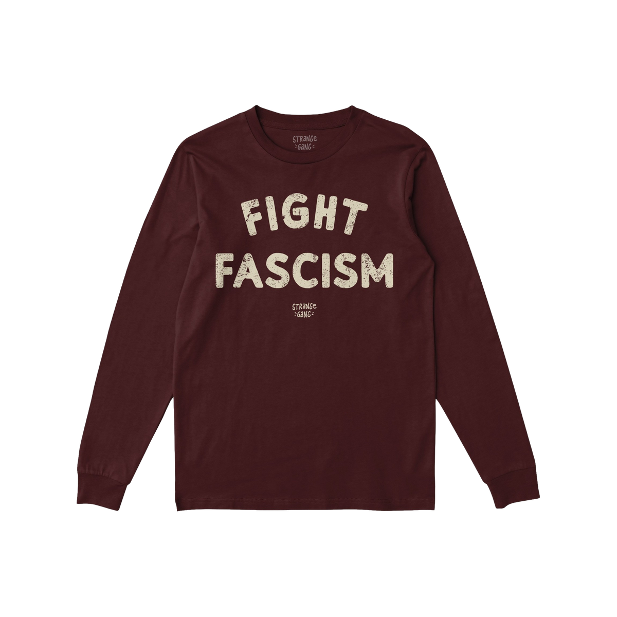 Fight Fascism T-shirt in deep burgundy, featuring bold, distressed off-white lettering. The long-sleeve, crew-neck design is 