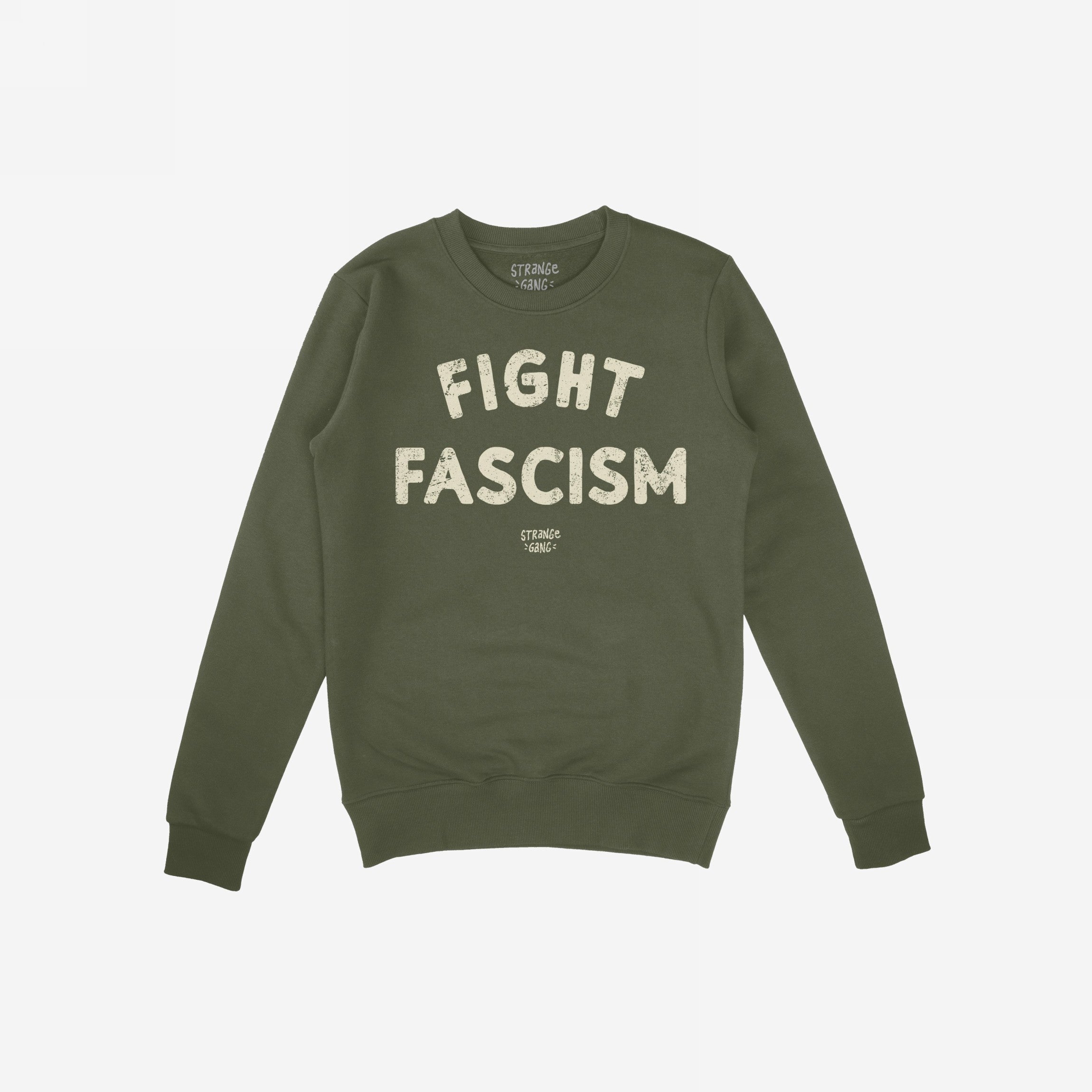 Olive-green crewneck sweatshirt featuring FIGHT FASCISM in large, distressed off-white letters across the chest, embodying the Fight Fascism Hoodie & Sweatshirt's bold anti-fascist message.