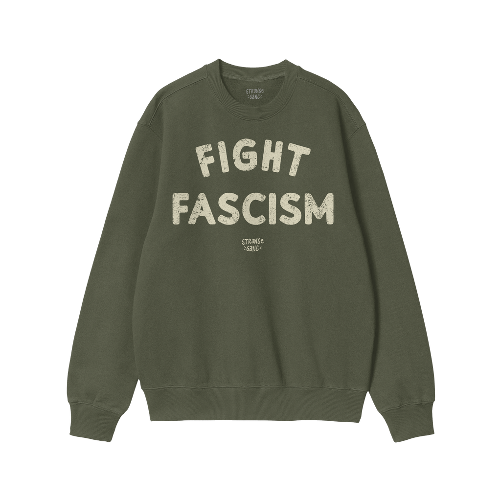 Olive-green crewneck sweatshirt featuring FIGHT FASCISM in large, distressed off-white letters across the chest, embodying th