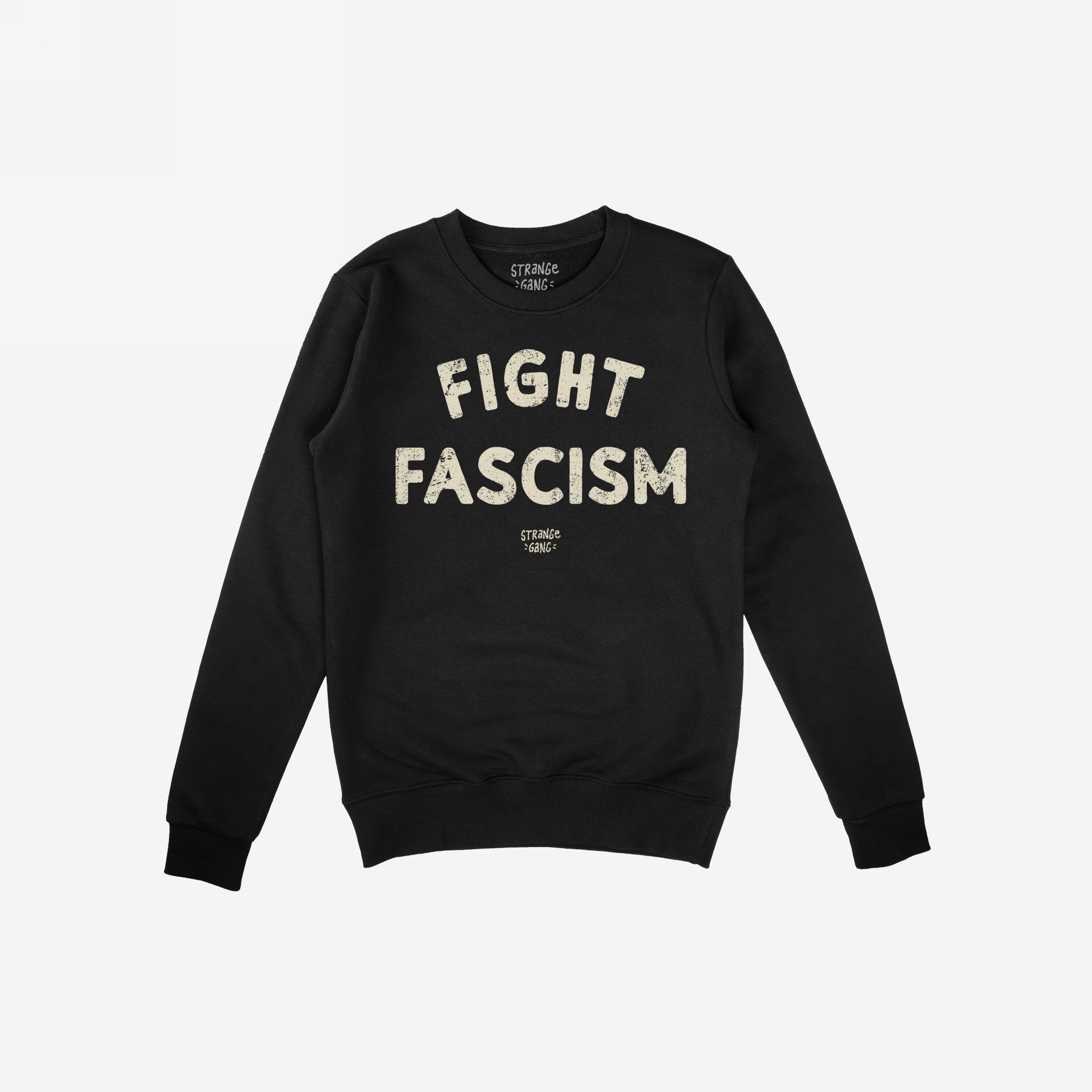 Black crewneck sweatshirt featuring Fight Fascism in distressed white lettering across the chest, embodying anti-fascist spirit. Ideal for protests and daily wear, reflecting strong social justice stance.