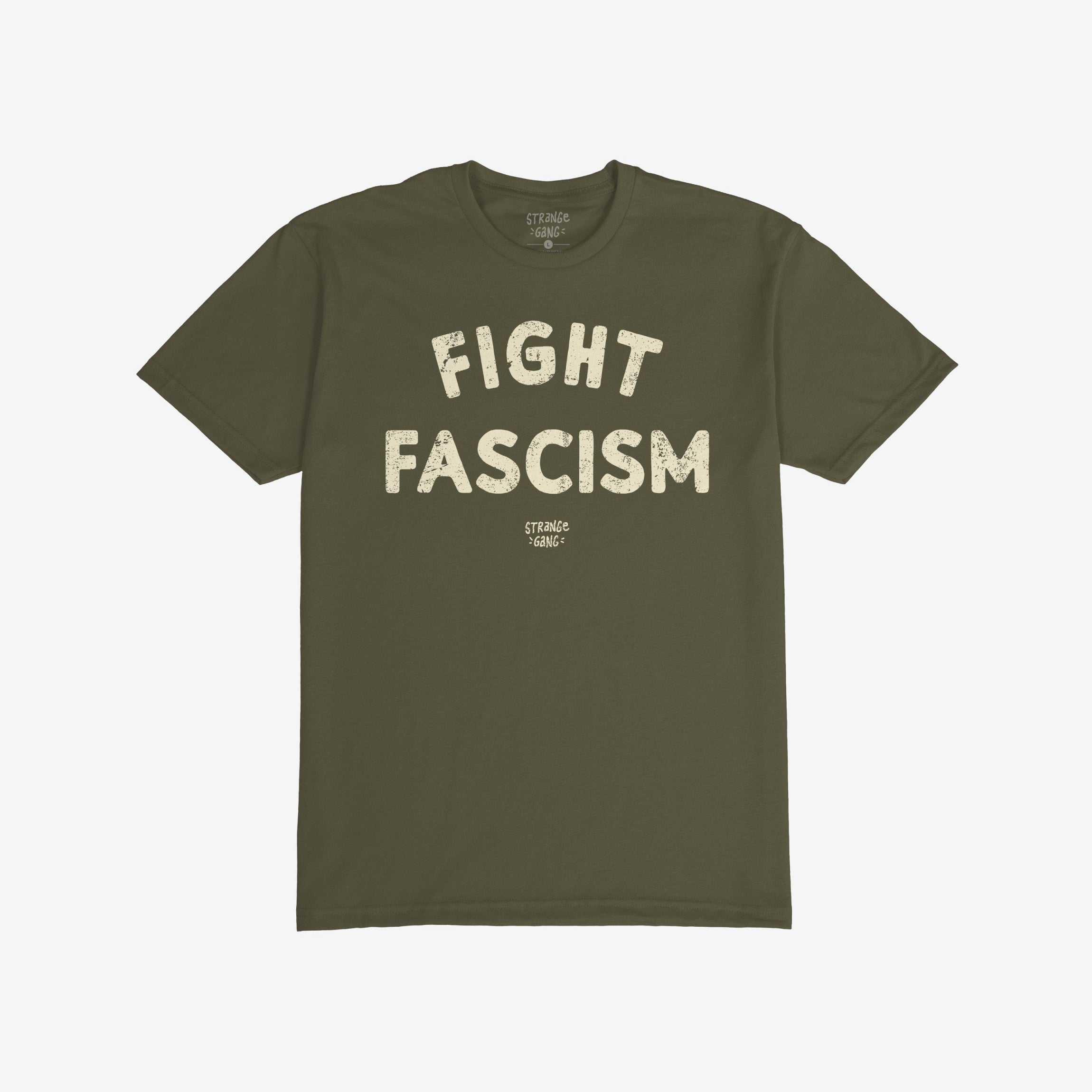 Olive-green cotton Fight Fascism T-shirt with large, distressed cream letters expressing anti-fascist sentiment, ideal for activism and protest. Small branding text beneath.