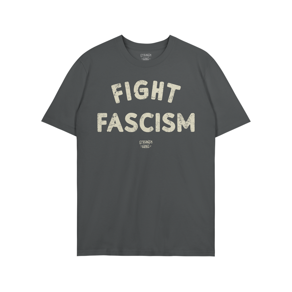 Dark charcoal-gray Fight Fascism T-shirt with distressed off-white text, advocating against fascism. Brand name appears below