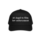 Film The Police Hat features a black baseball cap with white embroidered text stating, “it’s legal to film law enforcemen