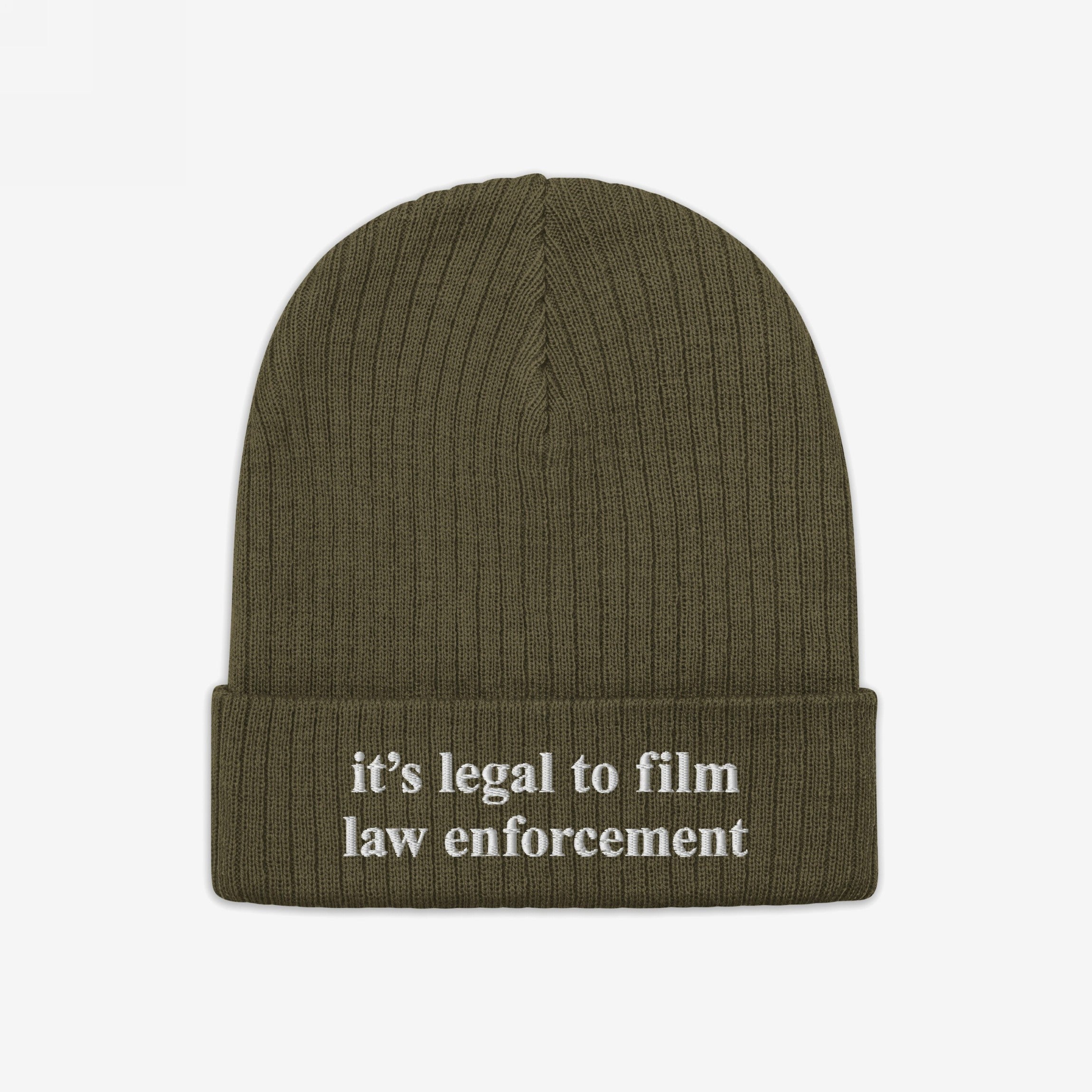 Olive-green ribbed knit beanie, Film The Police Hat, with it’s legal to film law enforcement embroidered in white on the cuff, reflecting a stand for police accountability.