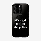 Film The Police iPhone Tough MagSafe Case features bold white text stating it’s legal to film the police on a black background, fitting iPhone models 13-17 Pro Max, supporting MagSafe charging.
