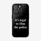 Film The Police iPhone Tough MagSafe Case features a bold message, it's legal to film the police, on a durable black case with a triple-lens camera cutout, supporting iPhone models 13-17 Pro Max.