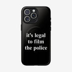 The Film The Police iPhone Tough MagSafe Case showcases a black back with it's legal to film the police in bold white text, emphasizing accountability and rights awareness.