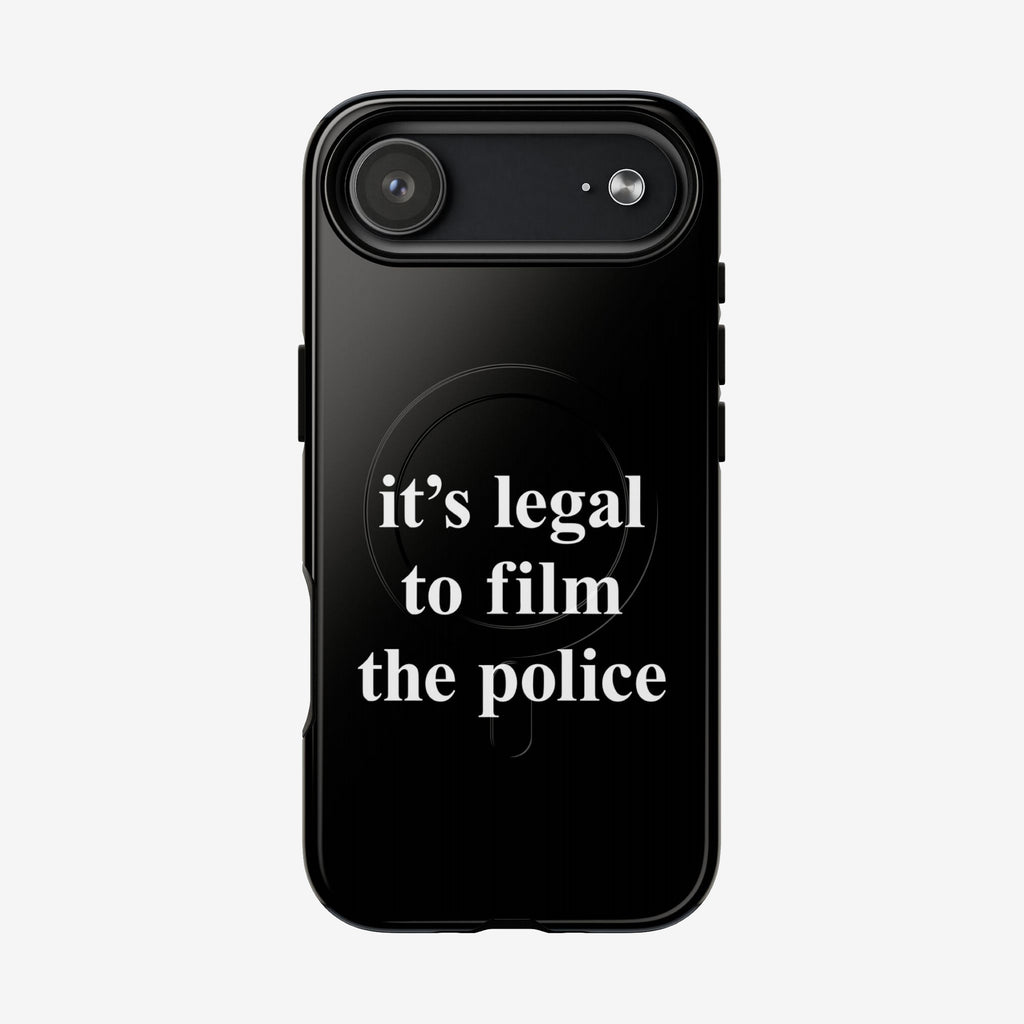 Film The Police iPhone Tough MagSafe Case features a bold warning: “it’s legal to film the police” in white text, fitting iPhone models 13-17 Pro Max. Ideal for accountability supporters.