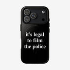 Film The Police iPhone Tough MagSafe Case featuring a bold message: “It’s legal to film the police” in white type, promoting accountability and rights awareness, fits iPhone 13-17 Pro Max.