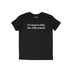 Film The Police T-shirt features bold white text, it's legal to film law enforcement, on a plain black tee, embodying protest
