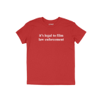 Red Film The Police T-shirt with white serif text, it's legal to film law enforcement, on front. Slightly slim fit, emphasizi