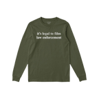 Olive-green Film The Police T-shirt, long-sleeve with it's legal to film law enforcement slogan in white, flat on a white bac