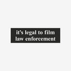 Film The Police Sticker & Magnet features bold white serif text on a black rectangular background, stating it’s legal to film law enforcement, emphasizing rights and accountability. Ideal for cars, laptops, or toolboxes.