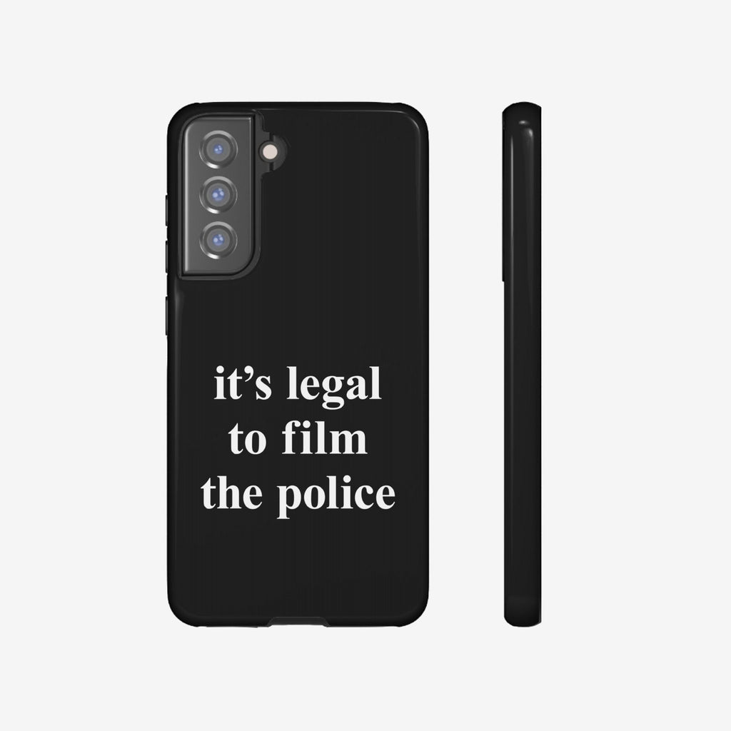 Film The Police Samsung Tough Phone Case: Black case with white slogan “it’s legal to film the police.” Fits Galaxy S21-S25 Ultra models, emphasizing rights awareness, supporting wireless charging.
