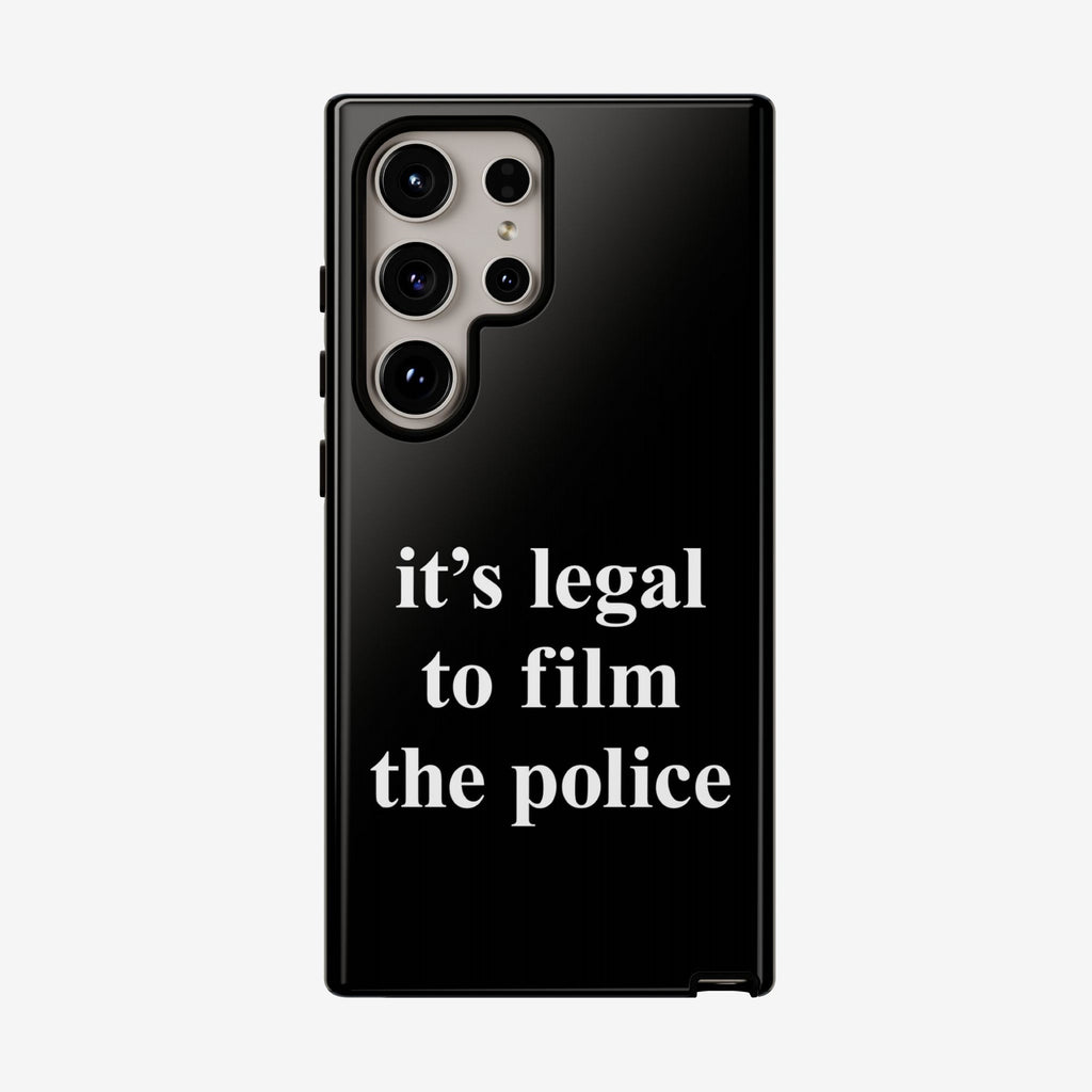 Film The Police Samsung Tough Phone Case featuring bold white text it's legal to film the police on a sleek black case, showcasing a powerful message for advocacy and legal awareness.