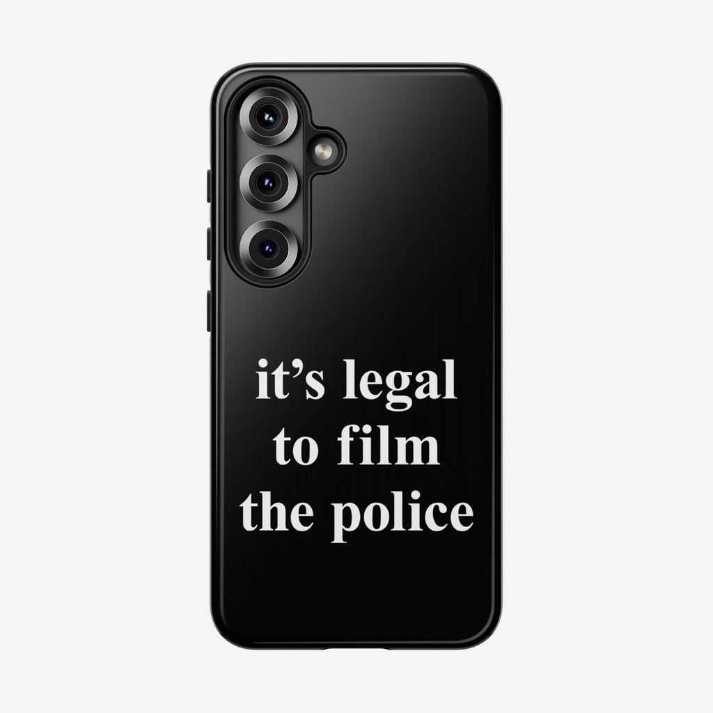 Film The Police Samsung Tough Phone Case, featuring three camera lenses and “it’s legal to film the police” in bold white text, designed for Samsung Galaxy S21-S25 Ultra models.