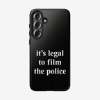 Film The Police Samsung Tough Phone Case, featuring bold white text stating it's legal to film the police, designed for Samsung Galaxy S21-S25 Ultra models. Ideal for everyday use and protest, supporting wireless charging.