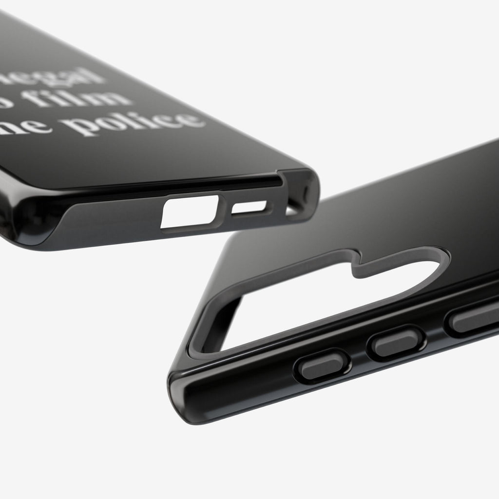 Film The Police Samsung Tough Phone Case features precise cutouts for buttons and camera, with a bold message promoting legal rights to record, suitable for Samsung Galaxy S21-S25 Ultra models.