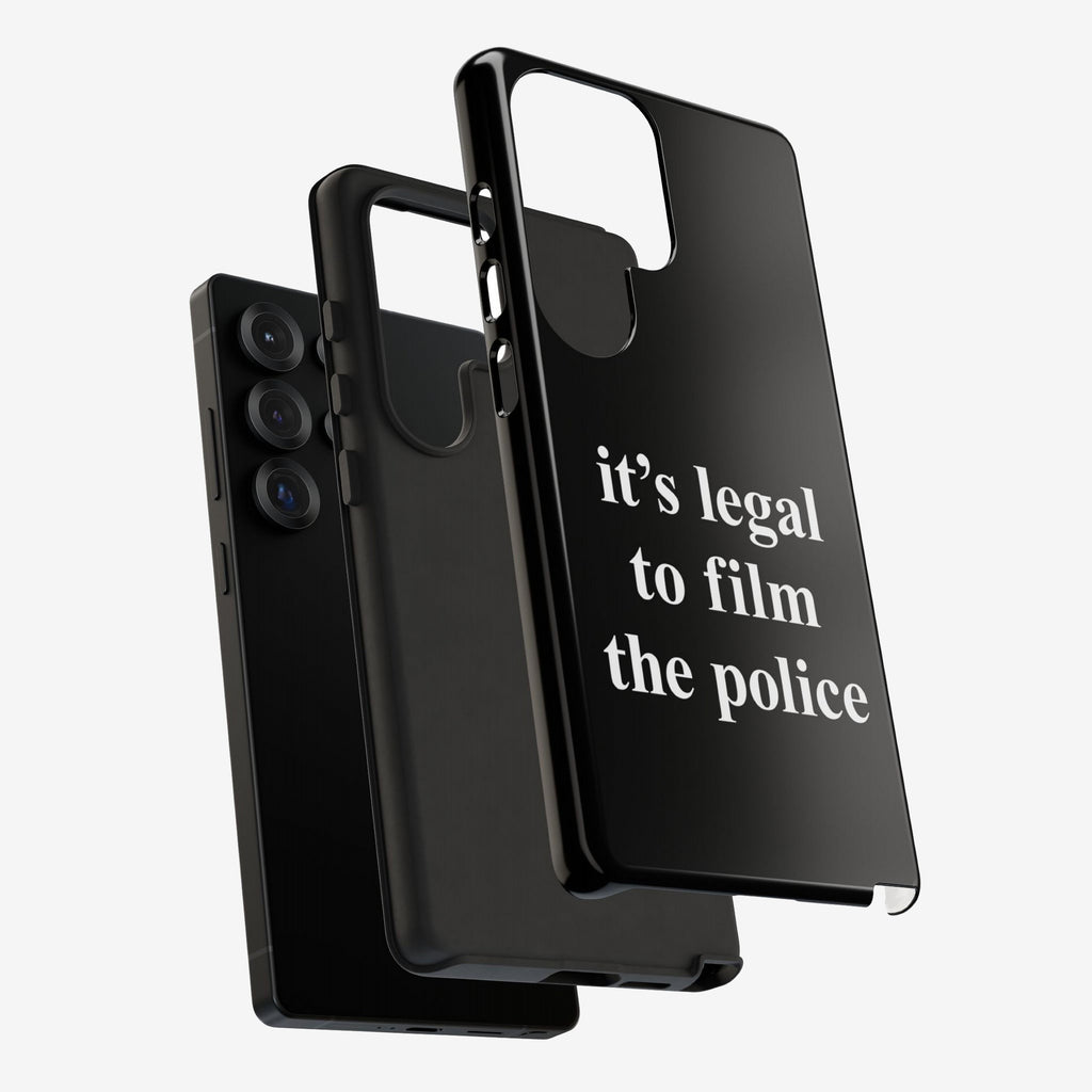 Film The Police Samsung Tough Phone Case with a glossy black finish features the bold slogan It’s legal to film the police in white, crafted for Samsung Galaxy S21-S25 Ultra.
