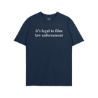 The Film The Police T-shirt features bold white text stating it's legal to film law enforcement on a navy-blue background, em