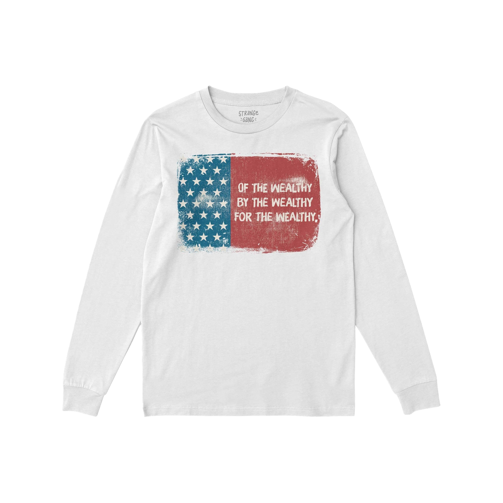 For The Wealthy T-shirt features a distressed U.S. flag graphic with bold text critiquing societal power structures, embodyin