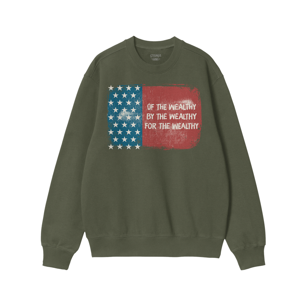 Military-green For The Wealthy Crewneck Sweatshirt featuring a distressed two-panel flag with stars and stripes, and the slog