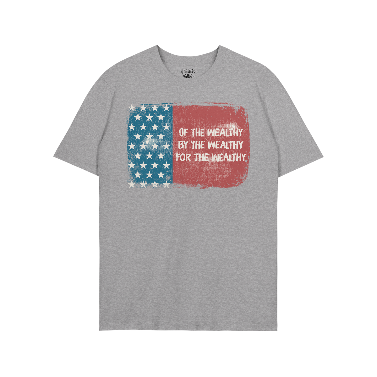 Heather-gray For The Wealthy T-shirt featuring a distressed American flag with a blue stars panel and a red panel with the sl