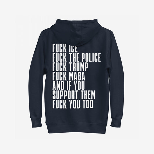 Fuck 'Em All Back Print Hoodie & Sweatshirt featuring bold anti-fascist messages, including opposition to ICE, police, Trump, and MAGA. Ideal for those rejecting hate and supporting equality.
