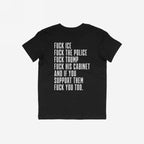 Fuck 'Em All Back Print Shirt featuring bold protest messages against ICE, police, Trump, and supporters. Ethically printed, unisex fit, designed for resistance and impact.